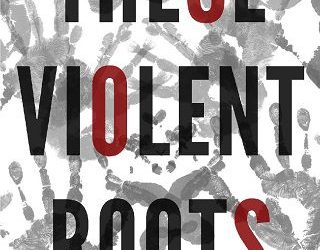 these violent roots nicole williams
