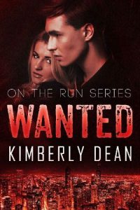wanted, kimberly dean