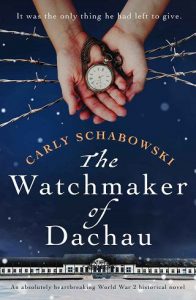 watchmaker of dachau, carly schabowski