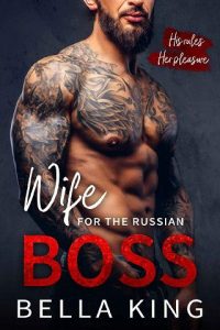 wife russian boss, bella king