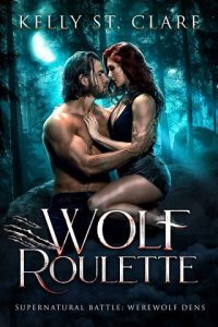 wolf roulette, kelly st clare