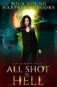 all shot to hell, mila young