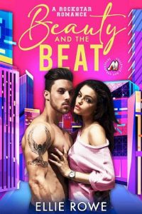 beauty and beat, ellie rowe