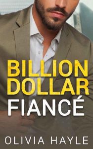 billion dollar fiance, olivia hayle