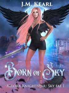 born of sky, jm kearl