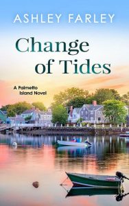 change of tides, ashley farley