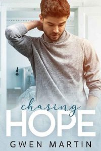 chasing hope, gwen martin