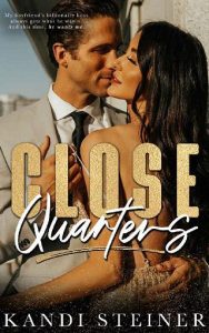 close quarters, kandi steiner