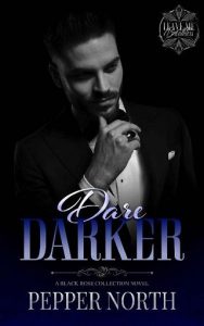 dare darker, pepper north