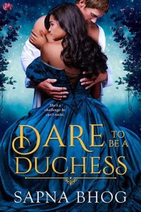 dare to be duchess, saphna bhog
