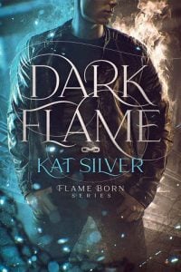dark flame, kat silver