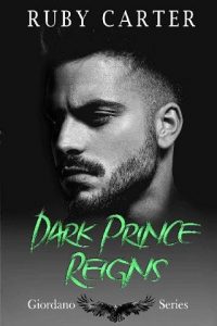dark prince reigns, ruby carter