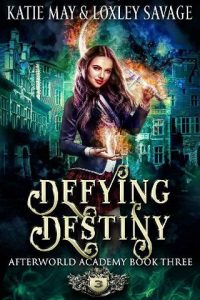 defying destiny, katie may