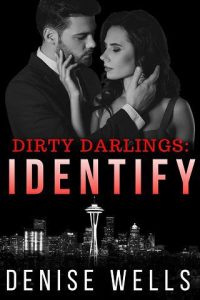 dirty darlings, denise wells