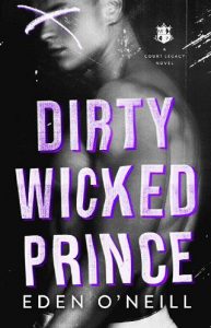 dirty wicked prince, eden o'neill