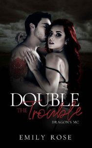 double trouble, emily rose