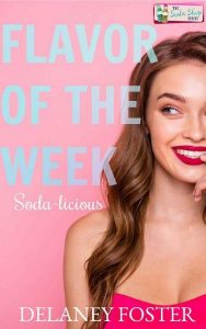 flavor of week, delaney foster
