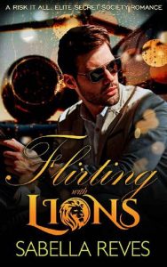 flirting with lions, sabella reves