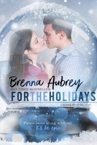 for holidays, brenna aubrey