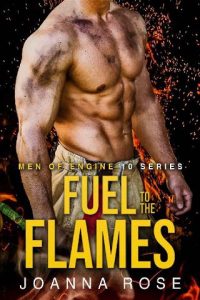 fuel to flames, joanna rose