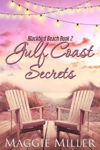 gulf coast secrets, maggie miller