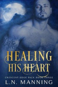 healing his heart, ln manning