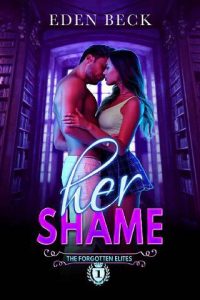 her shame, eden beck
