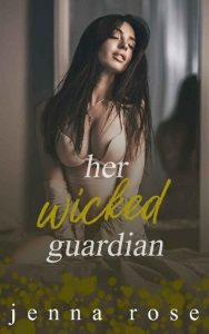 her wicked guardian, jenna rose