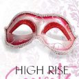 high rise secrets cara wade