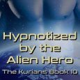 hypnotized alien hero ashlyn hawkes