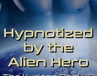 hypnotized alien hero ashlyn hawkes