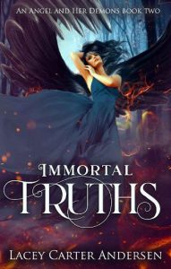 immortal truths, lacey carter andersen