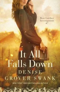 it all falls down, denise grover swank