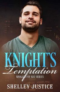 knight's temptation, shelley justice