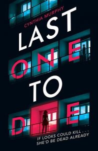 last one to die, cynthia murphy