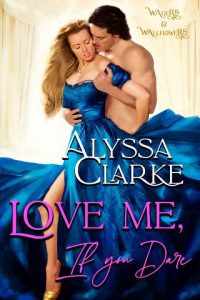 love me if you dare, alyssa clarke