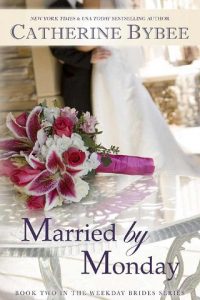 married by monday, catherine bybee