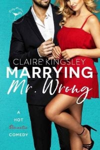 marrying mr wrong, claire kingsley