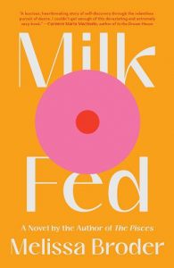 milk fed, melissa broder