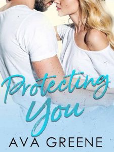 protecting you, ava greene