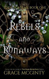 rebels runaways, grace mcginty