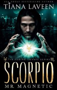 scorpio, tiana laveen