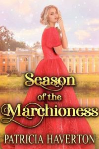 season of marchioness, patricia haverton