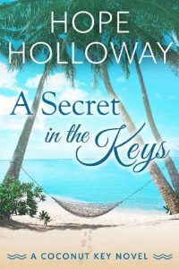 secret in keys, hope holloway