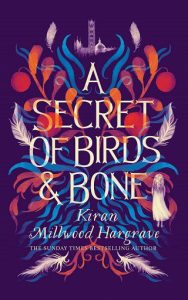 secrets birds bone, kiran millwood hargrave