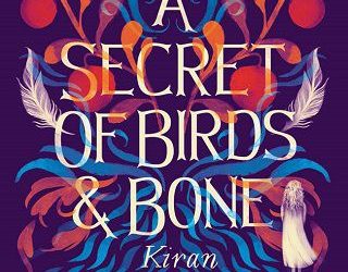 secrets birds bone kiran millwood hargrave