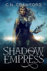 shadow empress, cn crawford