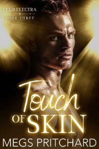 touch of skin, megs pritchard