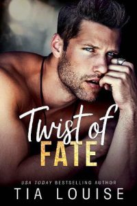 twist of fate, tia louise