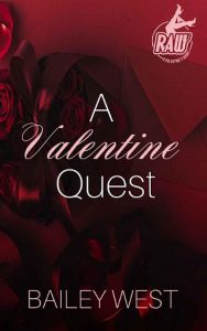 valentine's quest, bailey west